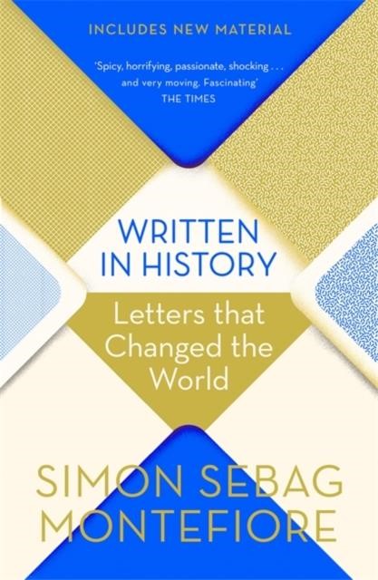 WRITTEN IN HISTORY : LETTERS THAT CHANGED THE WORLD