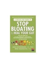 A STEP-BY-STEP GUIDE TO STOP BLOATING AND HEAL YOUR GUT