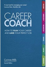 CAREER COACH : HOW TO PLAN YOUR CAREER AND LAND YOUR PERFECT JOB