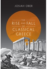 THE RISE AND FALL OF CLASSICAL GREECE