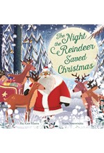 THE NIGHT THE REINDEER SAVED CHRISTMAS