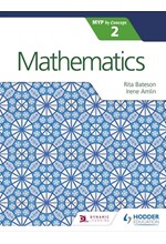 MATHEMATICS FOR THE IB MYP 2