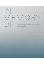 IN MEMORY OF : DESIGNING CONTEMPORARY MEMORIALS