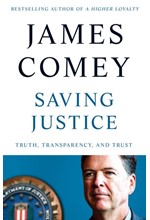 SAVING JUSTICE : TRUTH, TRANSPARENCY AND TRUST