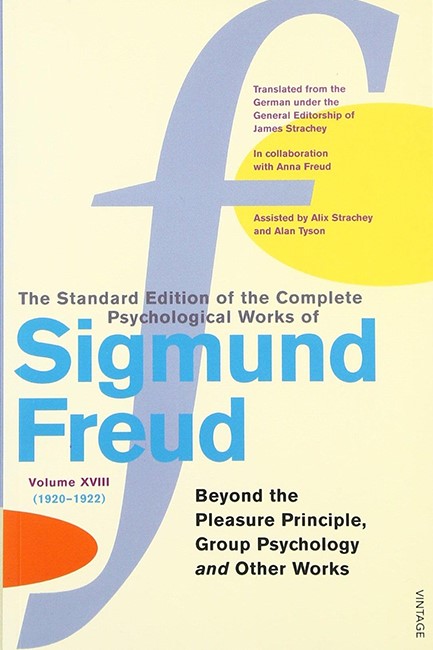 COMPLETE PSYCHOLOGICAL WORKS OF SIGMUND FREUD, THE VOL 18