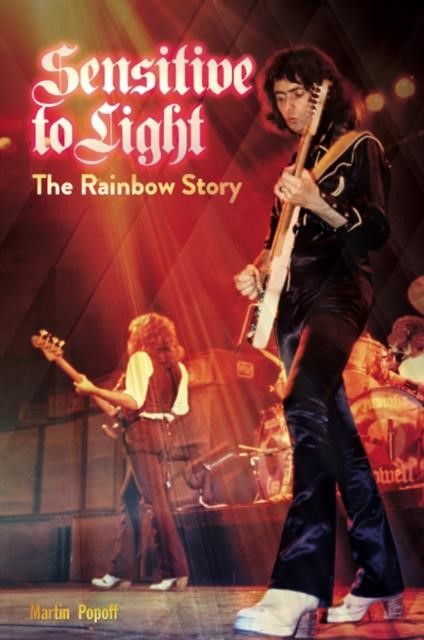 SENSITIVE TO LIGHT : THE RAINBOW STORY