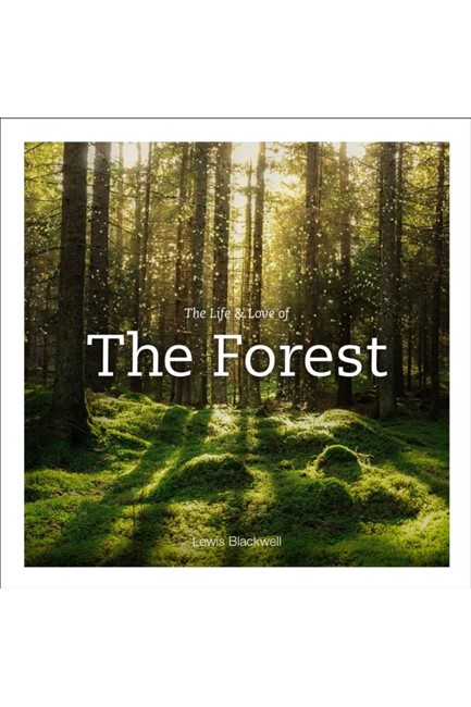 THE LIFE AND LOVE OF THE FOREST HB