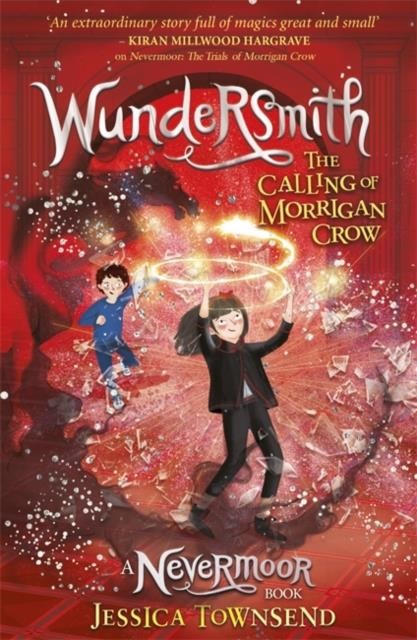 WUNDERSMITH: THE CALLING OF MORRIGAN CROW 2