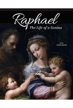 RAPHAEL: THE LIFE OF A GENIUS