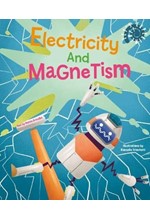 ELECTRICITY AND MAGNETISM: LET'S EXPERIMENT!