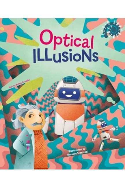 OPTICAL ILLUSIONS- LET'S EXPERIMENT!