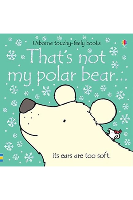 THAT'S NOT MY POLAR BEAR