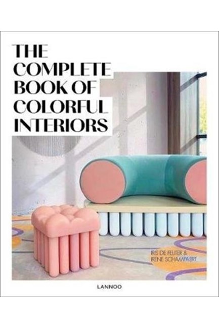 THE COMPLETE BOOK OF COLOURFUL INTERIORS