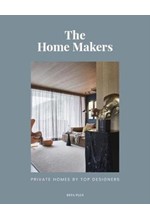 THE HOME MAKERS : PRIVATE HOMES BY TOP DESIGNERS