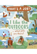 I LIKE THE OUTDOORS ... WHAT JOBS ARE THERE?