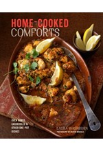 HOME-COOKED COMFORTS : OVEN-BAKES, CASSEROLES AND OTHER ONE-POT DISHES