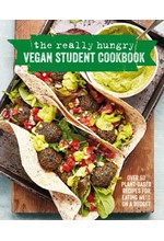 THE REALLY HUNGRY VEGAN STUDENT COOKBOOK