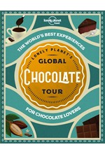 LONELY PLANET'S GLOBAL CHOCOLATE TOUR HB