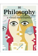 PHILOSOPHY : A VISUAL ENCYCLOPEDIA