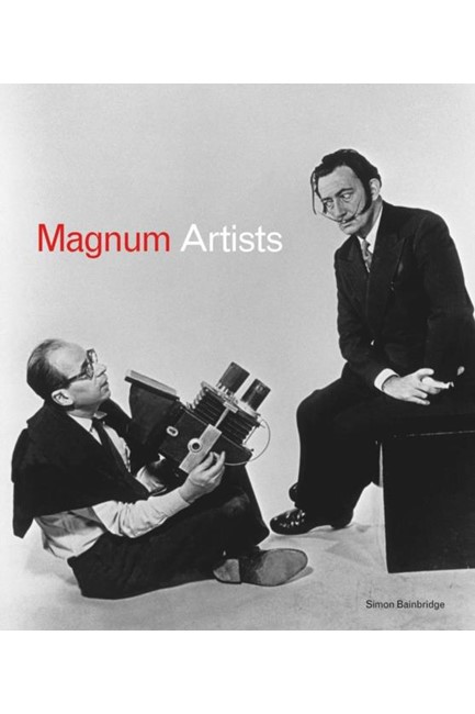 MAGNUM ARTISTS : WHEN GREAT PHOTOGRAPHERS MEET GREAT ARTISTS