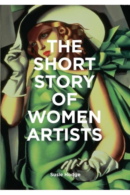 THE SHORT STORY OF WOMEN ARTISTS