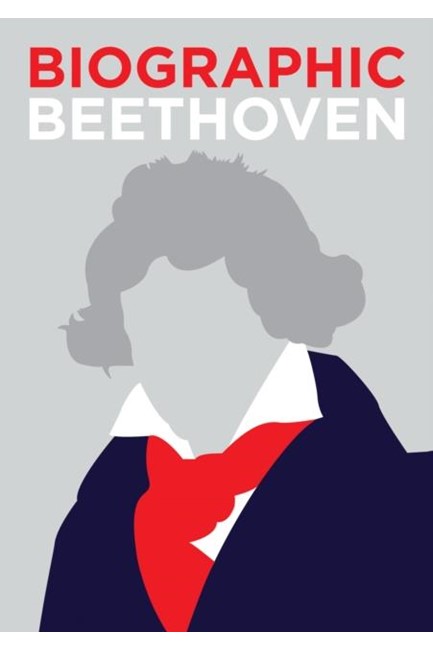 BIOGRAPHIC BEETHOVEN