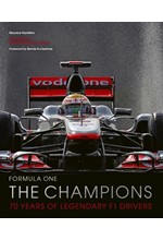 FORMULA ONE: THE CHAMPIONS : 70 YEARS OF LEGENDARY F1 DRIVERS