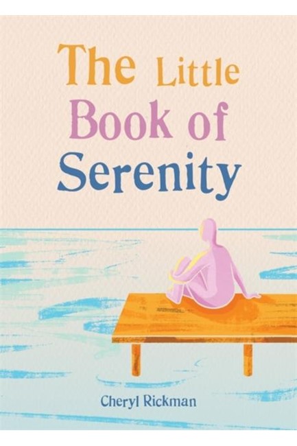 THE LITTLE BOOK OF SERENITY