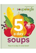 SOUPOLOGIE 5 A DAY SOUPS