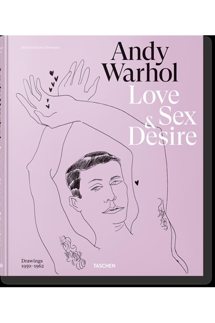 ANDY WARHOL. LOVE, SEX, AND DESIRE. DRAWINGS 1950-1962