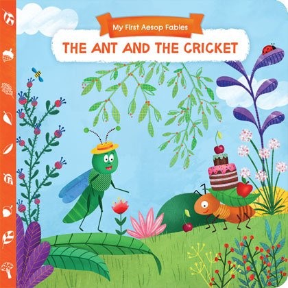 THE ANT AND THE CRICKET - MY FIRST AESOP FABLES