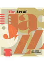 ART OF JAZZ : A VISUAL HISTORY