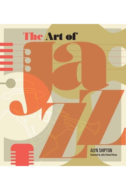 ART OF JAZZ : A VISUAL HISTORY