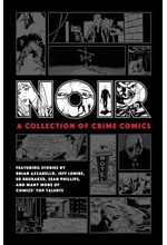 NOIR: A COLLECTION OF CRIME COMICS