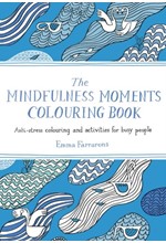 THE MINDFULNESS MOMENTS COLOURING BOOK