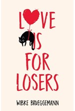 LOVE IS FOR LOSERS