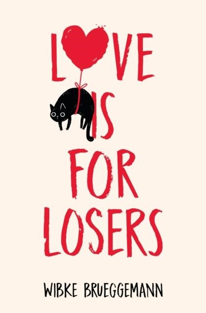 LOVE IS FOR LOSERS