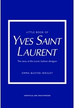 LITTLE BOOK OF YVES SAINT LAURENT