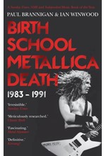 BIRTH SCHOOL METALLICA DEATH : 1983-1991