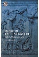 MUSIC IN ANCIENT GREECE : MELODY, RHYTHM AND LIFE