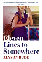 ELEVEN LINES TO SOMEWHERE