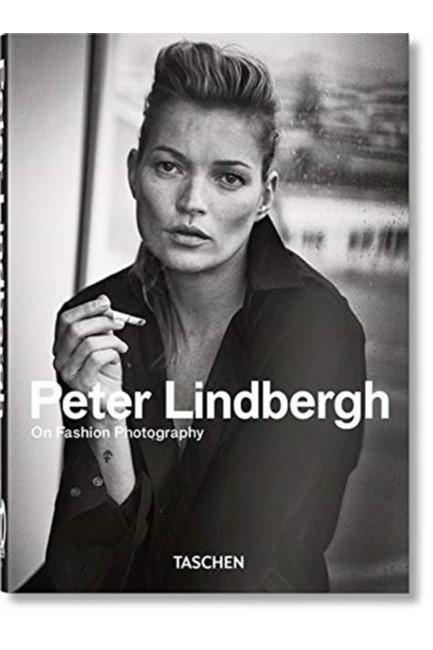 PETER LINDBERGH-ON FASHION PHOTOGRAPHY 40th ED.