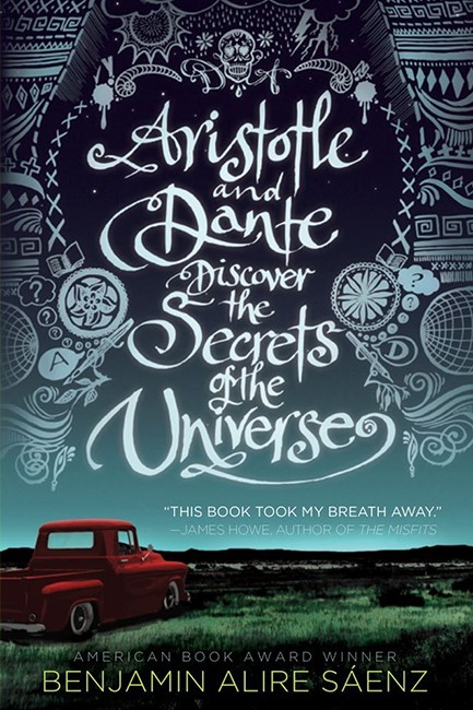 ARISTOTLE AND DANTE DISCOVER THE SECRETS OF THE UNIVERSE