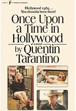 ONCE UPON A TIME IN HOLLYWOOD