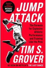 JUMP ATTACK : THE FORMULA FOR EXPLOSIVE ATHLETIC PERFORMANCE AND TRAINING LIKE THE PROS