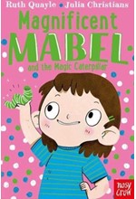 MAGNIFICENT MABEL AND THE MAGIC CATERPILLAR