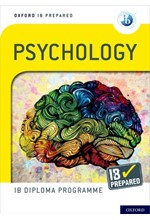 OXFORD IB DIPLOMA PROGRAMME: IB PREPARED: PSYCHOLOGY