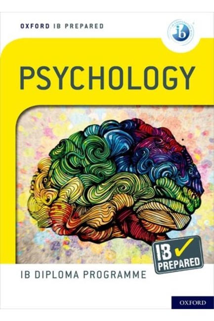 OXFORD IB DIPLOMA PROGRAMME: IB PREPARED: PSYCHOLOGY