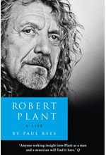 ROBERT PLANT A LIFE THE BIOGRAPHY