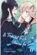 A TROPICAL FISH YEARNS FOR SNOW, VOL. 6